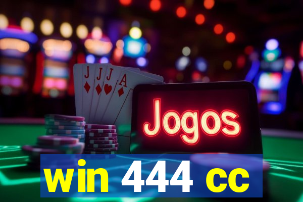 win 444 cc